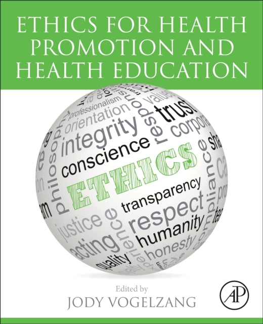Book cover of: Ethics for Health Promotion and Health Education. By: Jody Vogelzang