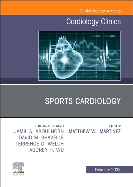 Book cover of: Sports Cardiology, An Issue of Cardiology Clinics. By: Matthew W. Martinez