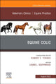 Book cover of: Equine Colic, An Issue of Veterinary Clinics of North America: Equine Practice. By: Louise L. Southwood