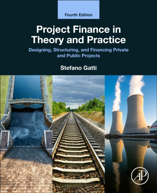 Book cover of: Project Finance in Theory and Practice. By: Stefano Gatti