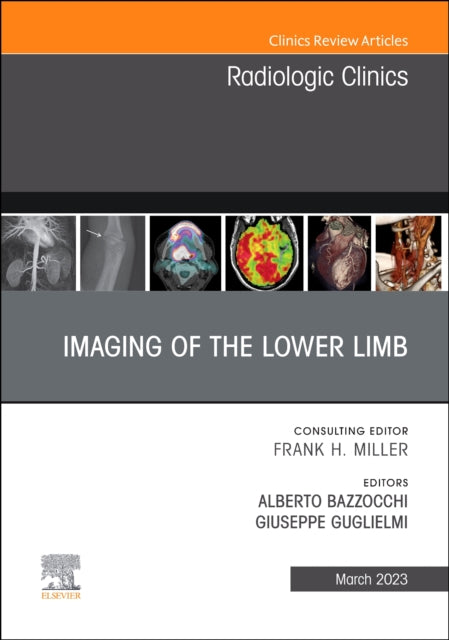 Book cover of: Imaging of the Lower Limb, An Issue of Radiologic Clinics of North America. By: Alberto Bazzocchi