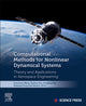 Book cover of: Computational Methods for Nonlinear Dynamical Systems. By: Xuechuan Wang