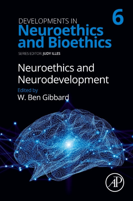 Book cover of: Neuroethics and Neurodevelopment. By: Ben Gibbard