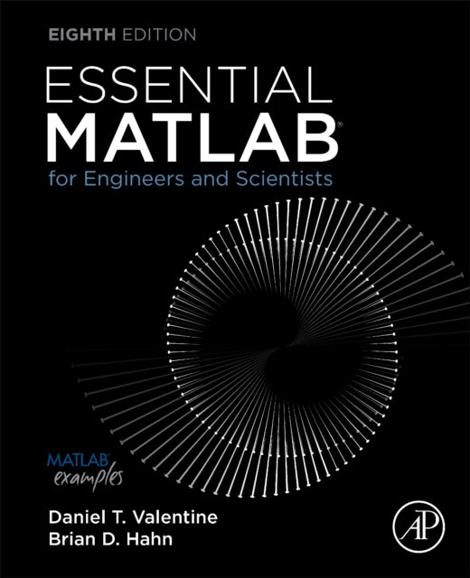 Book cover of: Essential MATLAB for Engineers and Scientists. By: Daniel T. Valentine