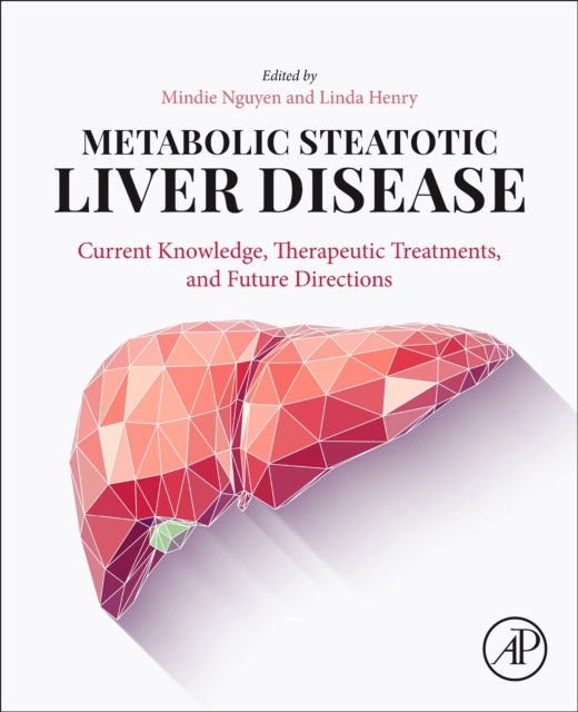 Book cover of: Metabolic Steatotic Liver Disease. By: Mindie Nguyen