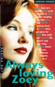 Book cover of: ALWAYS LOVING ZOEY