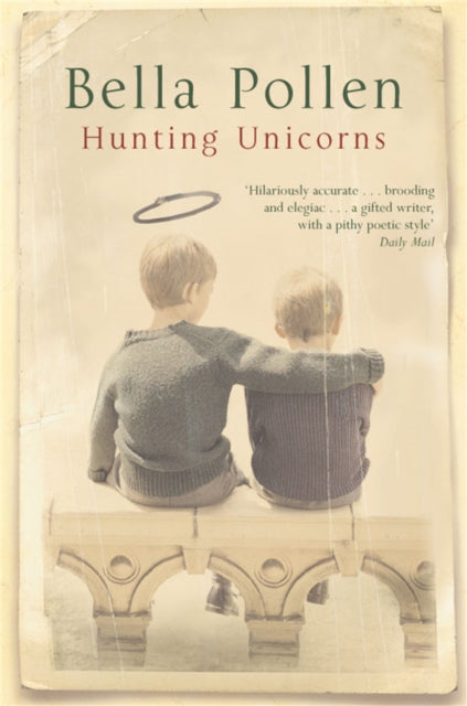 Book cover of: Hunting Unicorns. By: Bella Pollen