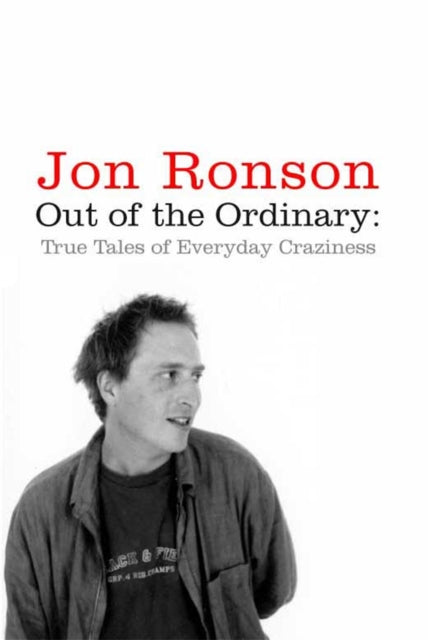 Book cover of: Out of the Ordinary. By: Jon Ronson