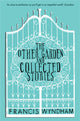 Book cover of: Other Garden and Collected Stories. By: Francis Wyndham