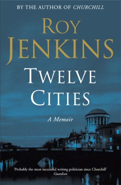 Book cover of: Twelve Cities. By: Roy Jenkins