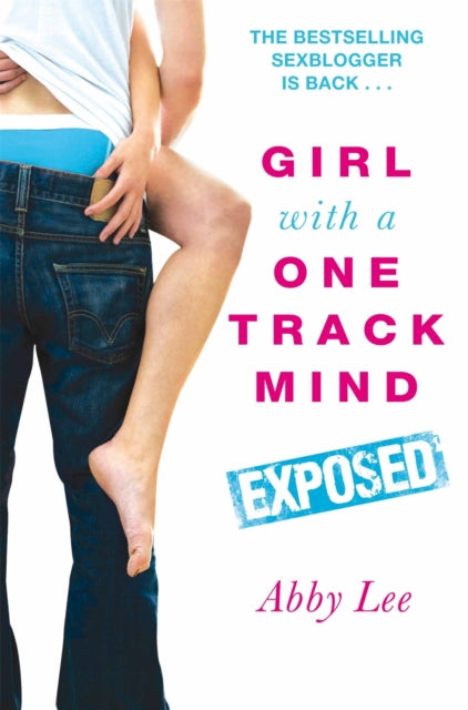 Book cover of: Girl With a One Track Mind: Exposed