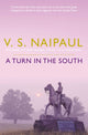 Book cover of: Turn in the South. By: V. S. Naipaul