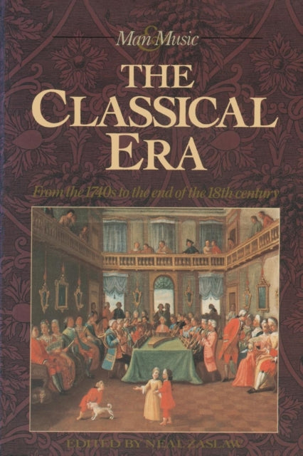 Book cover of: Classical Era. By: Neal Zaslaw
