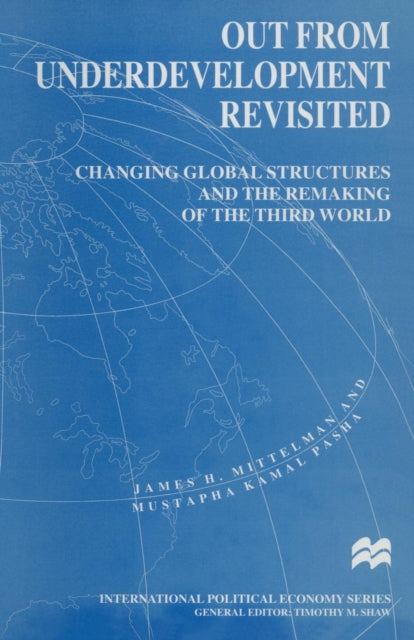 Book cover of: Out from Underdevelopment Revisited. By: James H. Mittelman