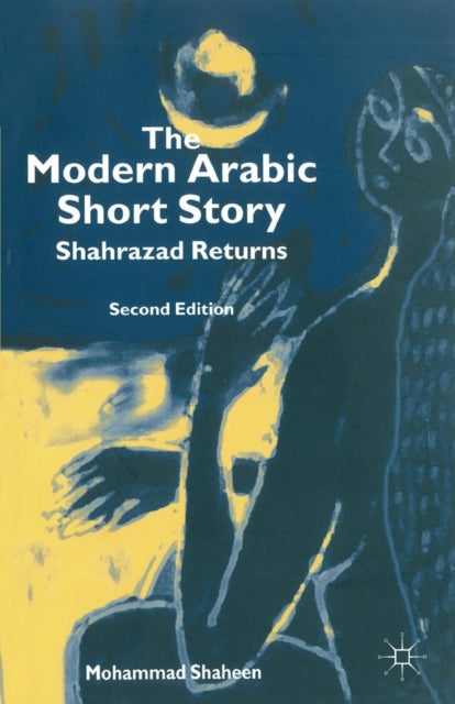 Book cover of: Modern Arabic Short Story. By: Mohammed Shaheen