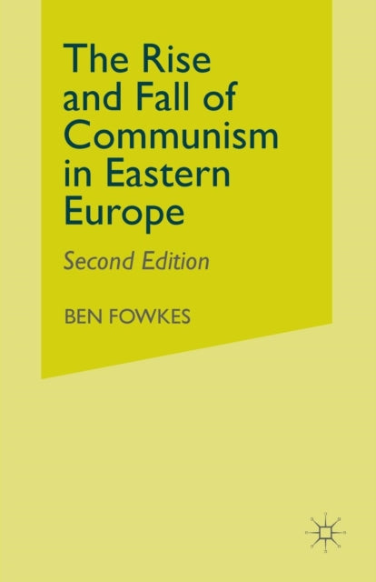 Book cover of: Rise and Fall of Communism in Eastern Europe