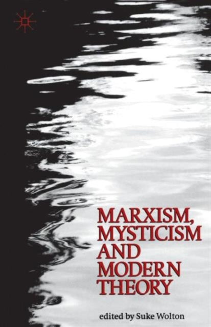Book cover of: Marxism, Mysticism and Modern Theory