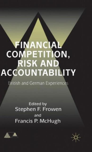 Book cover of: Financial Competition, Risk and Accountability