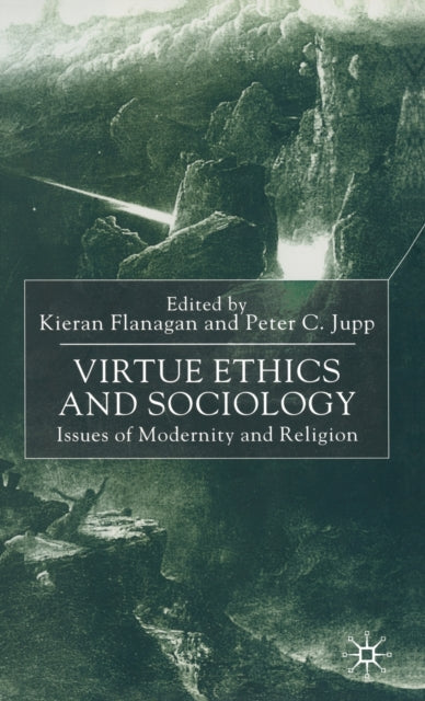 Book cover of: Virtue Ethics and Sociology
