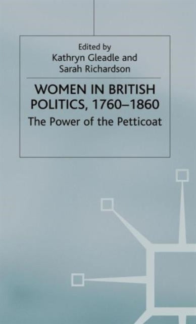 Book cover of: Women in British Politics, 1760-1860