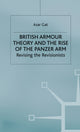 Book cover of: British Armour Theory and the Rise of the Panzer Arm. By: A. Gat