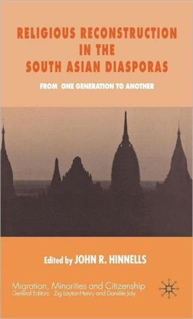 Book cover of: Religious Reconstruction in the South Asian Diasporas. By: John R. Hinnells