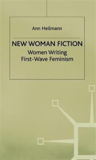 Book cover of: New Woman Fiction. By: Ann Heilmann