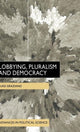Book cover of: Lobbying, Pluralism and Democracy. By: Luigi Graziano