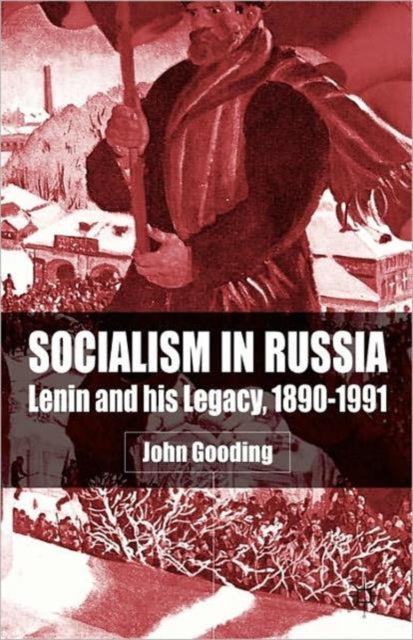 Book cover of: Socialism in Russia. By: John Gooding