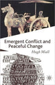 Book cover of: Emergent Conflict and Peaceful Change. By: Hugh Miall