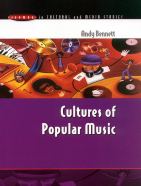 Book cover of: CULTURES OF POPULAR MUSIC. By: Andy Bennett