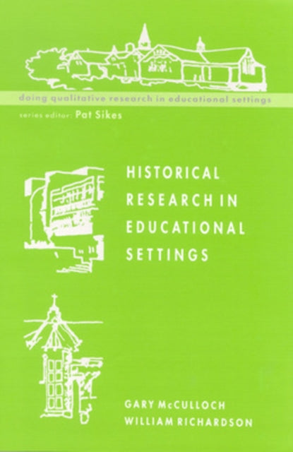 Book cover of: Historical Research in Educational Settings. By: McCulloch