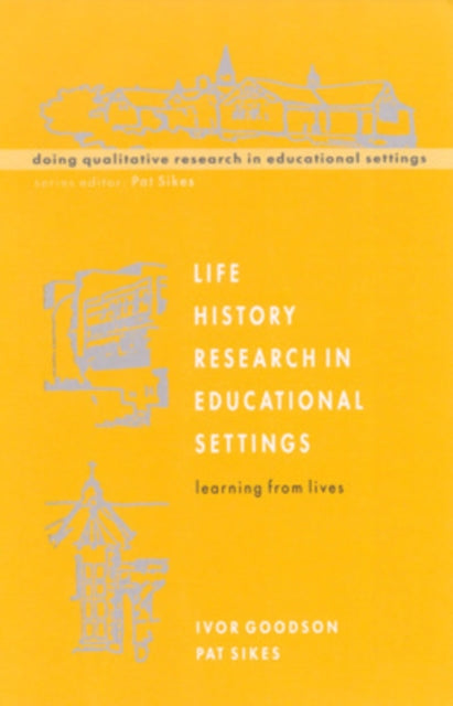 Book cover of: Life History Research in Educational Settings