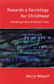 Book cover of: Towards A Sociology For Childhood. By: Berry Mayall