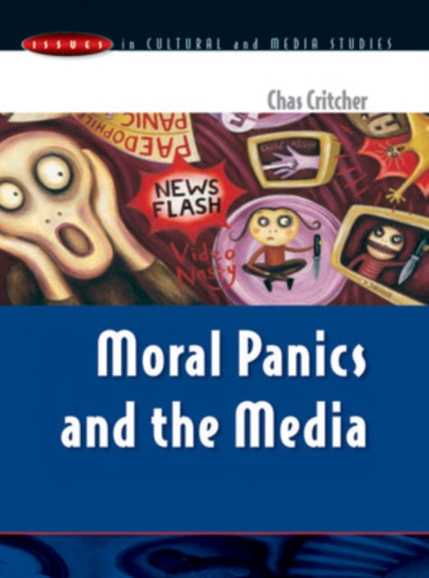Book cover of: MORAL PANICS AND THE MEDIA