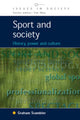 Book cover of: Sport and Society: History, Power and Culture. By: Graham Scambler