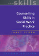 Book cover of: Counselling Skills In Social Work Practice. By: Janet Seden