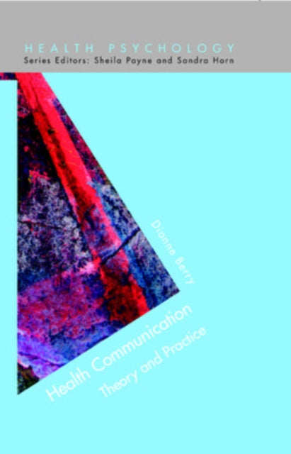 Book cover of: Health Communication: Theory and Practice. By: Dianne Berry