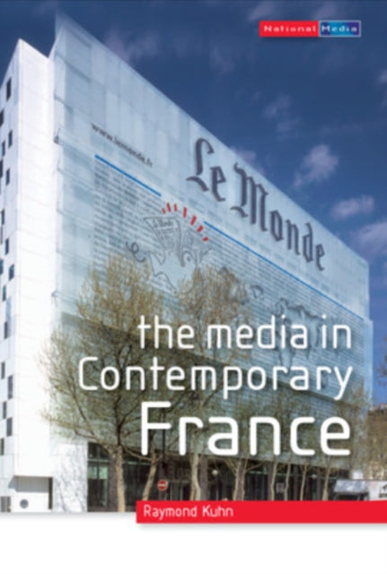 Book cover of: Media in Contemporary France. By: Raymond Kuhn