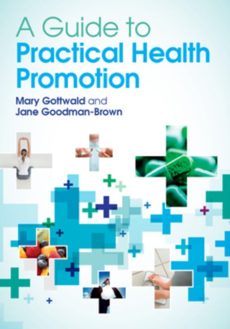 Book cover of: Guide to Practical Health Promotion. By: Mary Gottwald