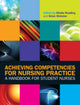Book cover of: Achieving Competencies for Nursing Practice: A Handbook for Student Nurses. By: Sheila Reading