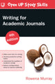 Book cover of: Writing for Academic Journals 4e. By: MURRAY