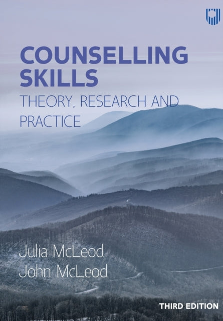 Book cover of: Counselling Skills: Theory, Research and Practice 3e. By: John McLeod