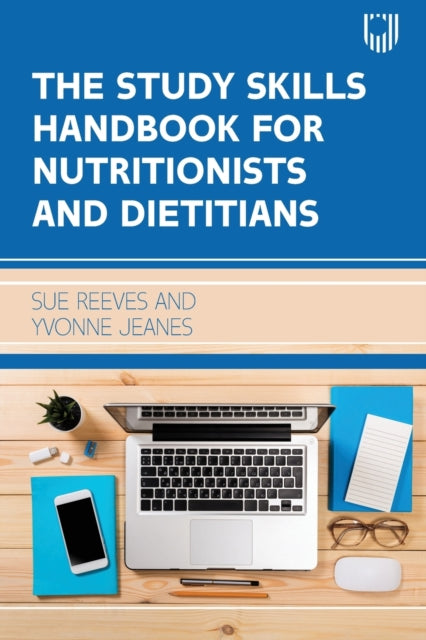 Book cover of: Study Skills Handbook for Nutritionists and Dietitians. By: Sue Reeves