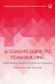 Book cover of: Coach's Guide to Team Building: Understanding Functions, Structure and Leadership. By: SMITH