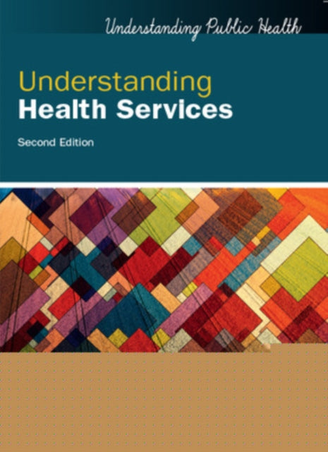 Book cover of: Understanding Health Services. By: Ipek Gurol-Urganci