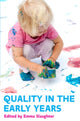 Book cover of: Quality in the Early Years. By: Emma Slaughter
