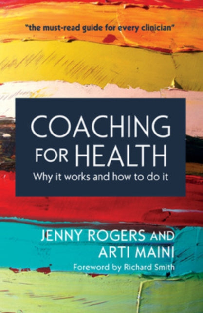 Book cover of: Coaching for Health: Why it works and how to do it. By: Jenny Rogers