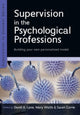 Book cover of: Supervision in the Psychological Professions: Building your own Personalised Model. By: David A. Lane