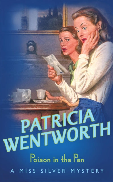 Book cover of: Poison in the Pen. By: Patricia Wentworth